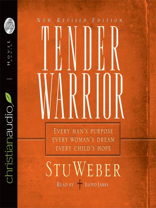 Title details for Tender Warrior by Stu Weber - Available